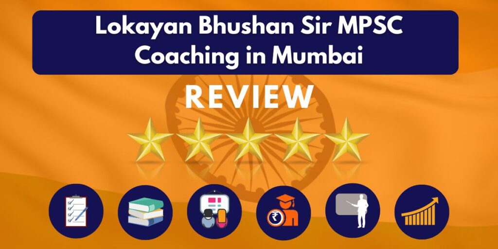 Review of Lokayan Bhushan Sir MPSC Coaching in Mumbai 