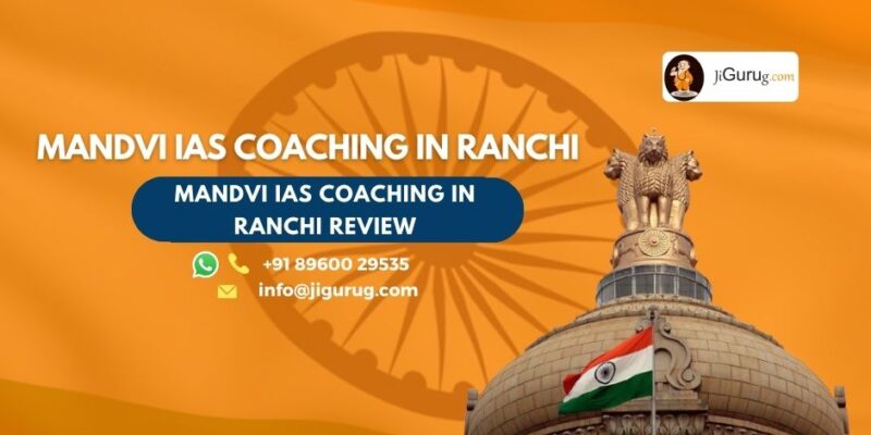 Review of MANDVI IAS Coaching in Ranchi