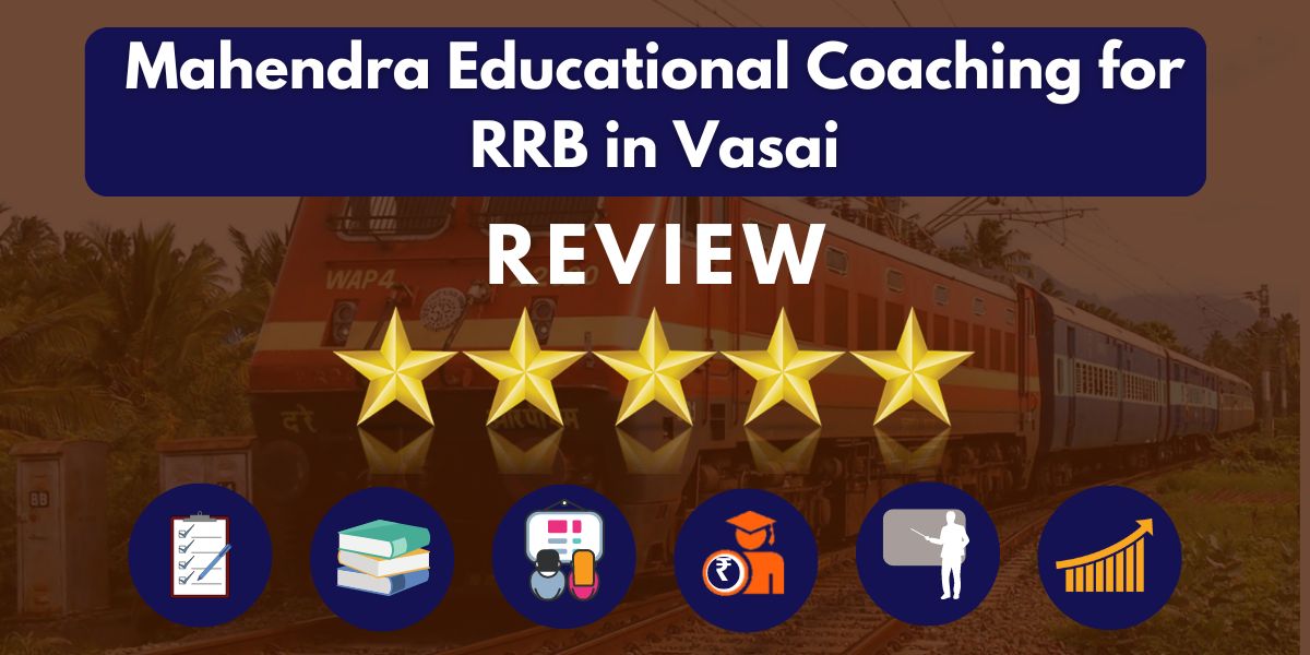 Mahendra Educational Coaching for RRB in Vasai Reviews.