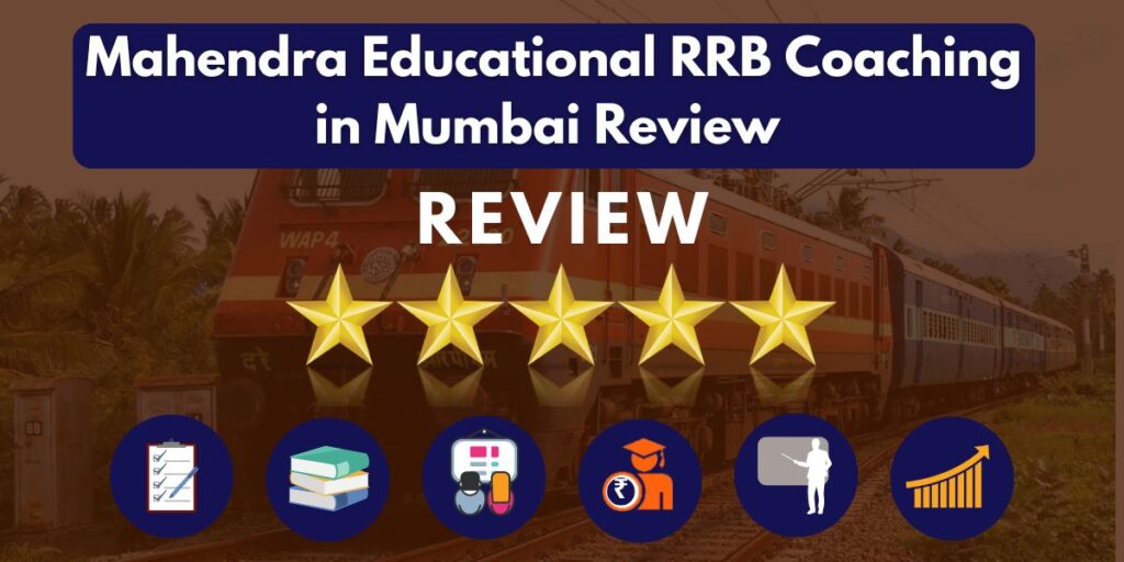 Review of Mahendra Educational RRB Coaching in Mumbai