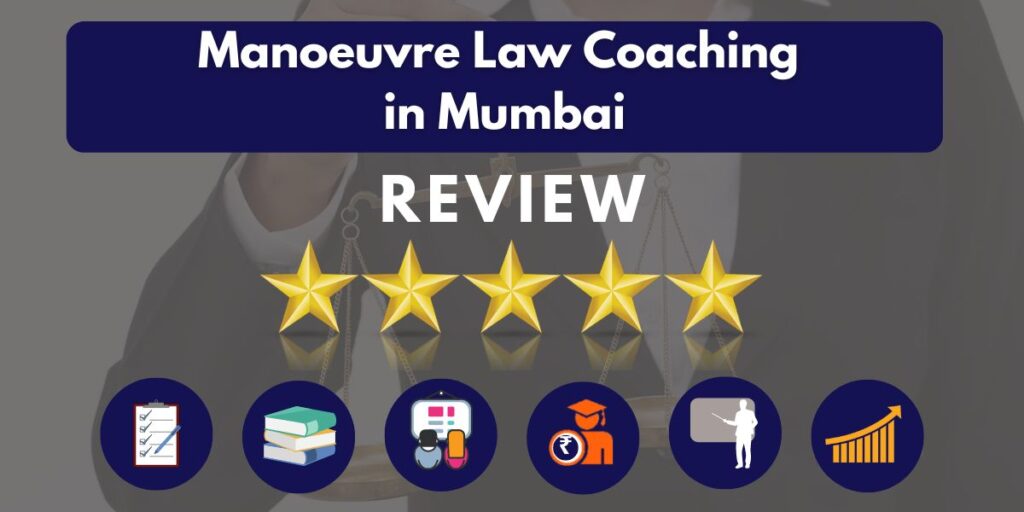 Review of Manoeuvre Law Coaching in Mumbai 