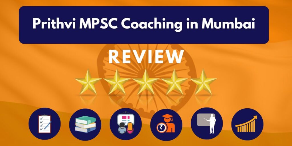 Review of Prithvi MPSC Coaching in Mumbai Review