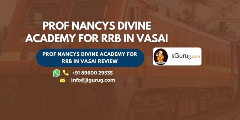 Prof Nancys Divine Academy for RRB in Vasai Review.
