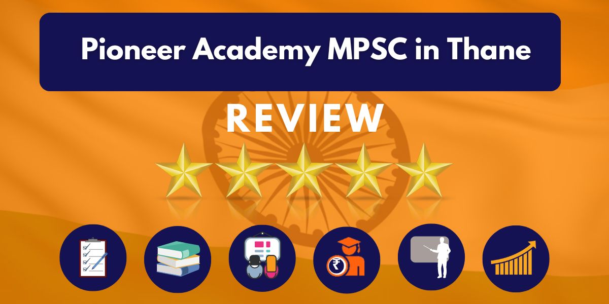 Pioneer Academy MPSC in Thane Review