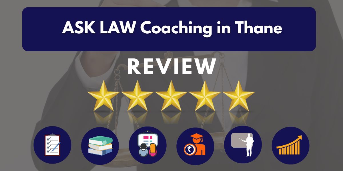 ASK LAW Coaching in Thane Review