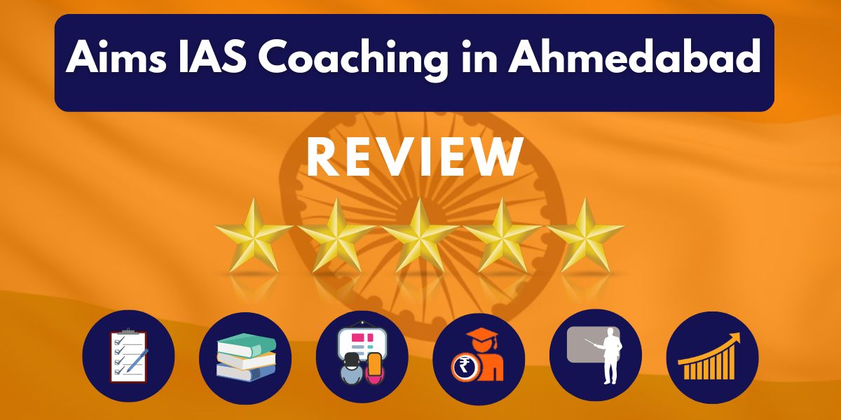 Aims IAS Coaching in Ahmedabad Review