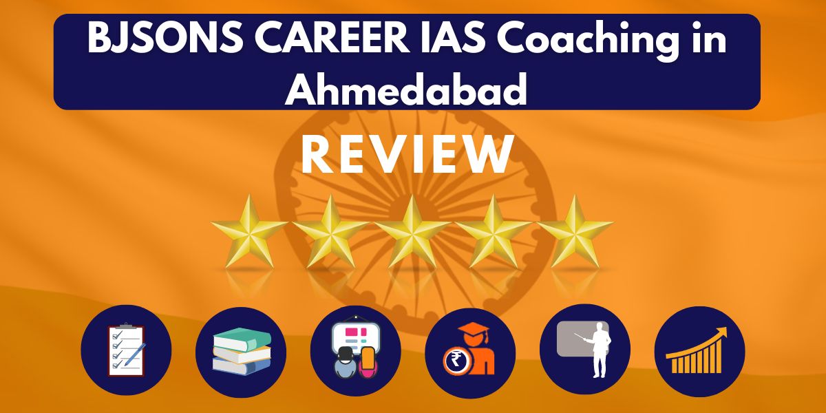 BJSONS Career IAS Coaching in Ahmedabad Review