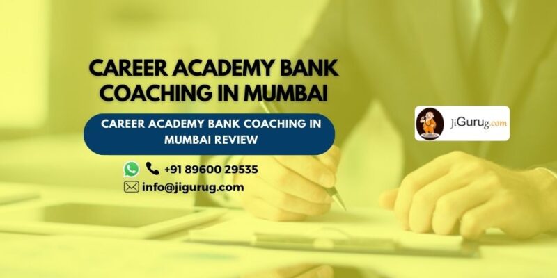Career Academy Bank Coaching in Mumbai Review
