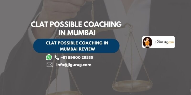 Clat Possible Coaching in Mumbai Review