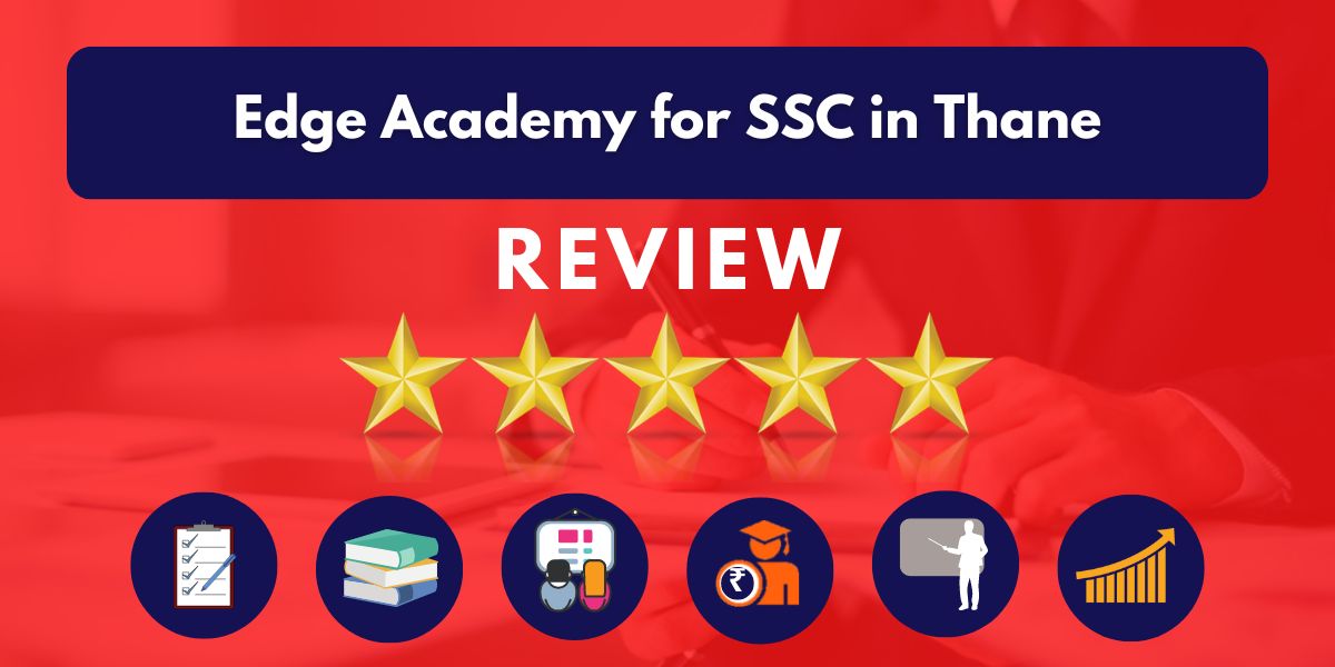 Edge Academy for SSC in Thane Review