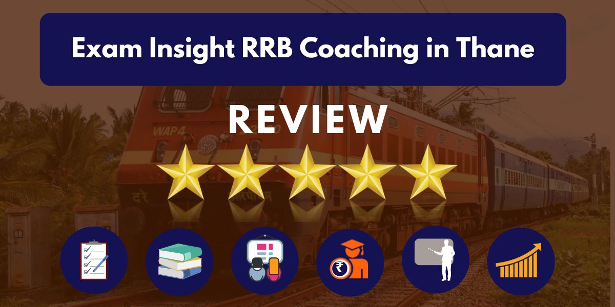 Exam Insight RRB Coaching in Thane Review