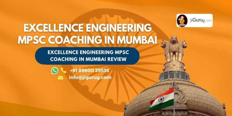 Excellence Engineering MPSC Coaching in Mumbai Review