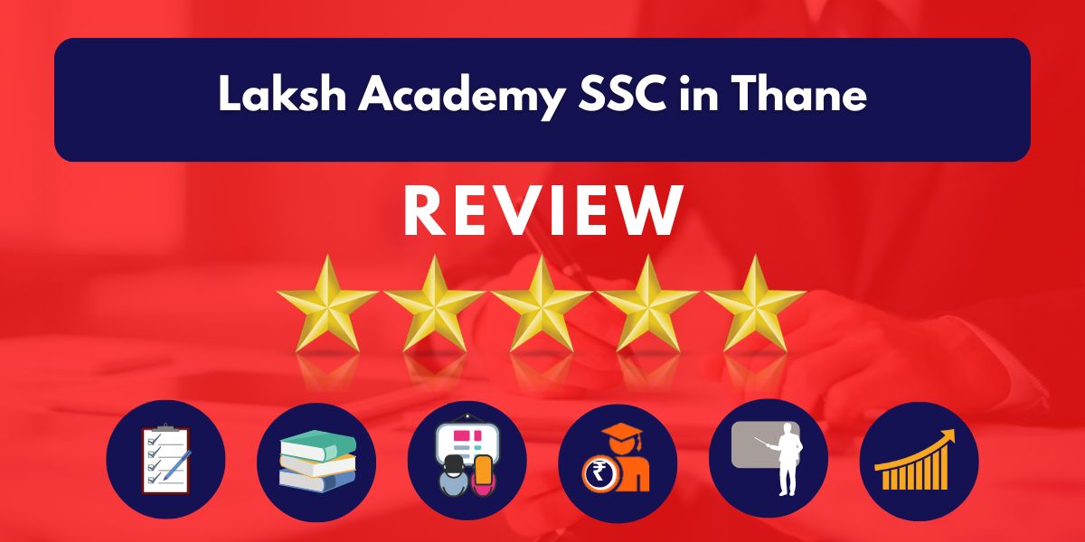 Laksh Academy SSC in Thane Review