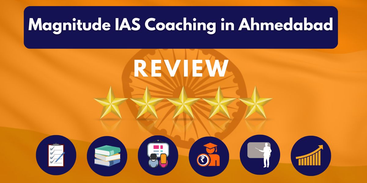 Magnitude IAS Coaching in Ahmedabad Review