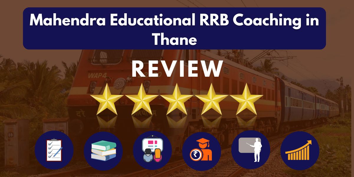 Mahendra Educational RRB Coaching in Thane Review