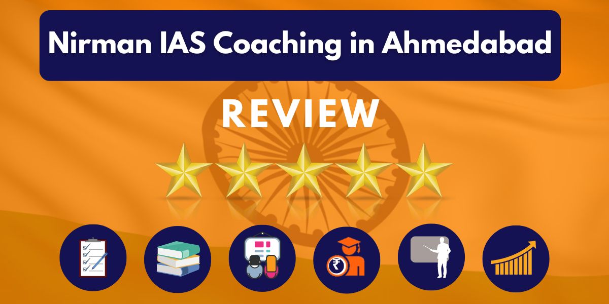 Nirman IAS Coaching in Ahmedabad Review