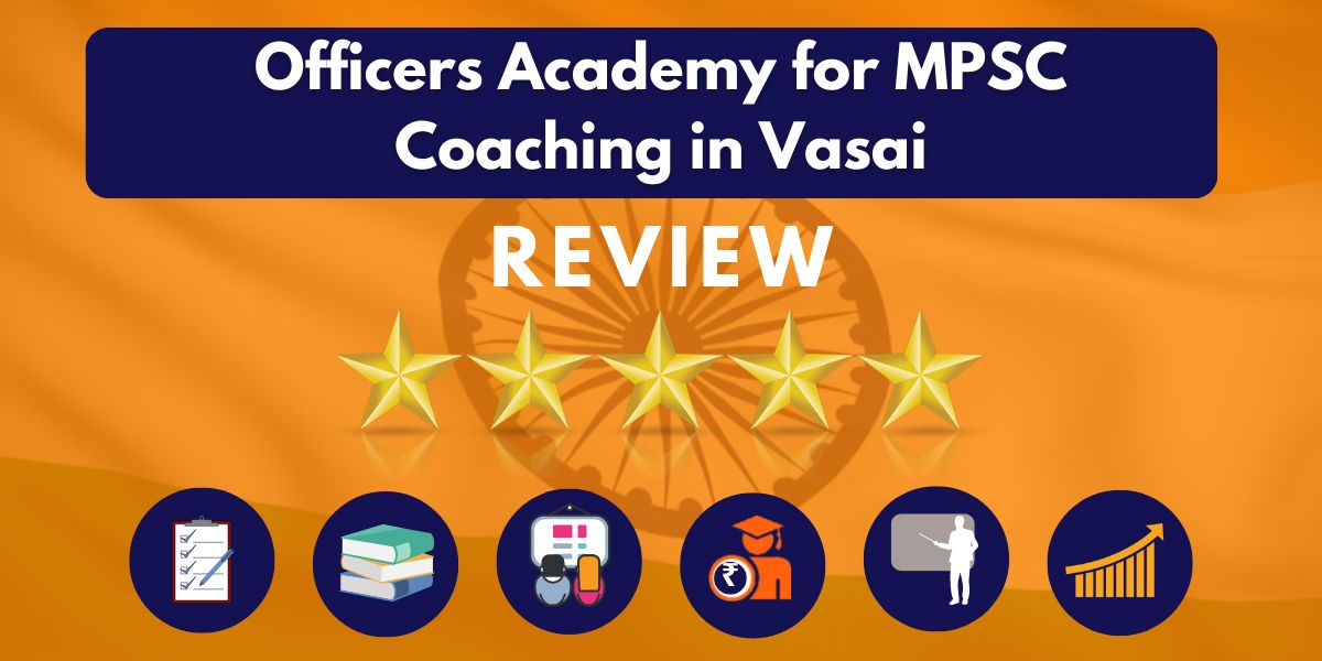 Reviews of Officers Academy for MPSC Coaching in Vasai.