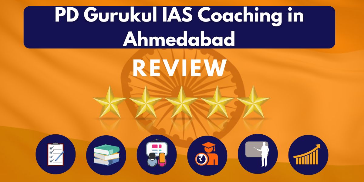 PD Gurukul IAS Coaching in Ahmedabad Review