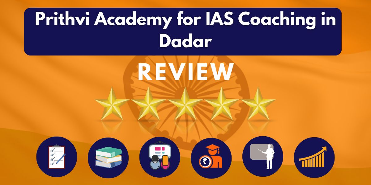 Reviews of Prithvi Academy for IAS Coaching in Dadar.