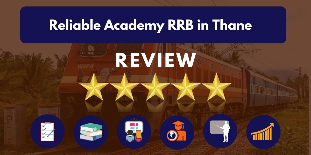 Reliable Academy RRB in Thane Review