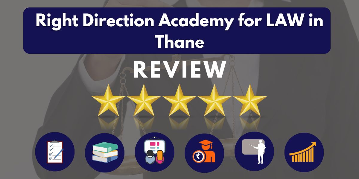 Right Direction Academy for LAW in Thane Review