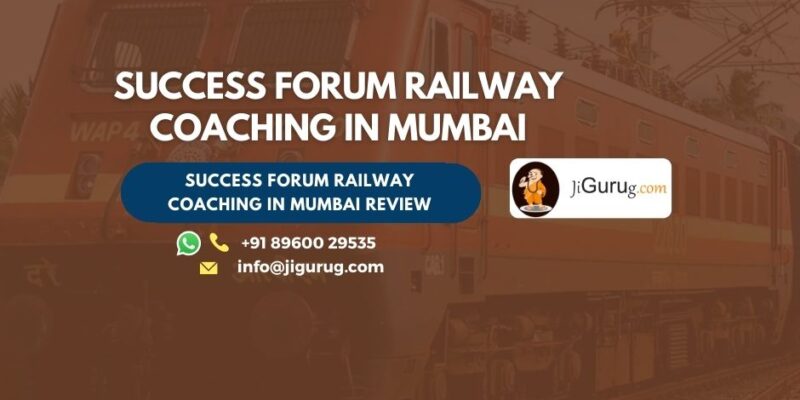 Success Forum Railway Coaching in Mumbai Review