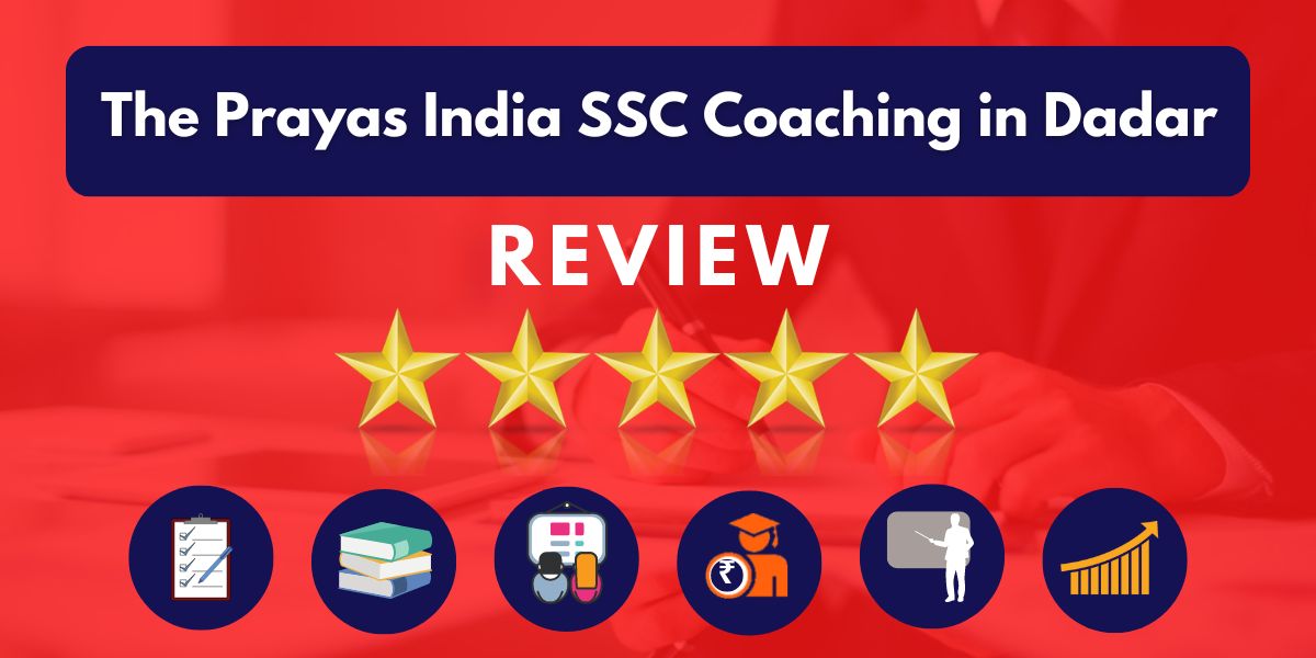 Reviews of The Prayas India SSC Coaching in Dadar.
