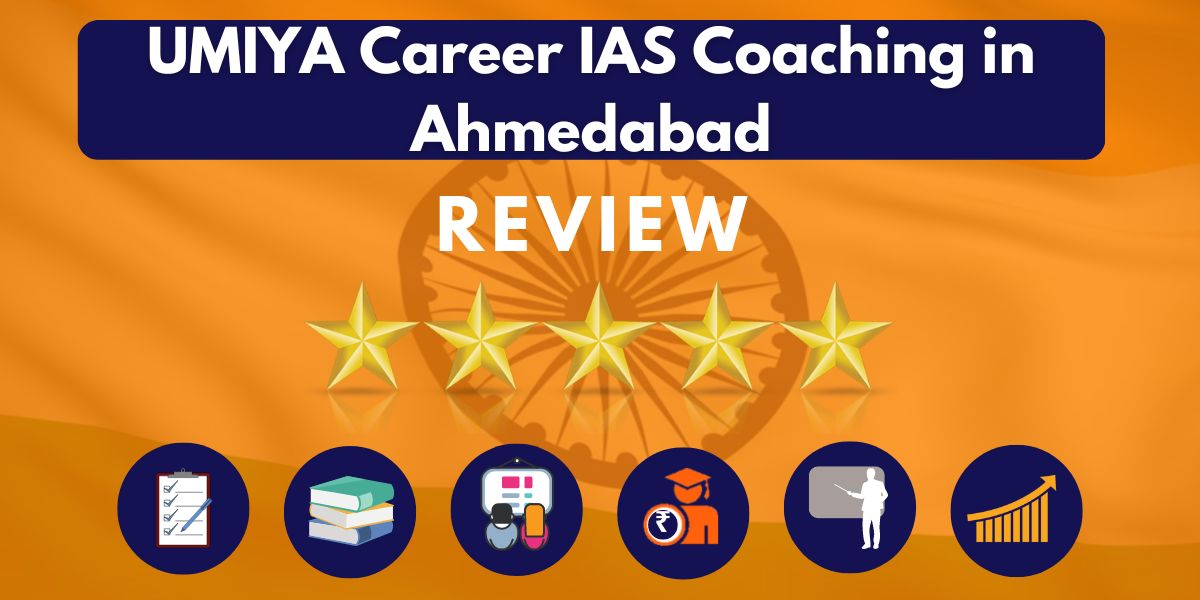 UMIYA Career IAS Coaching in Ahmedabad Review