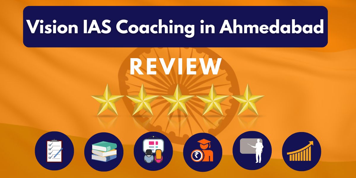Vision IAS Coaching in Ahmedabad Review 