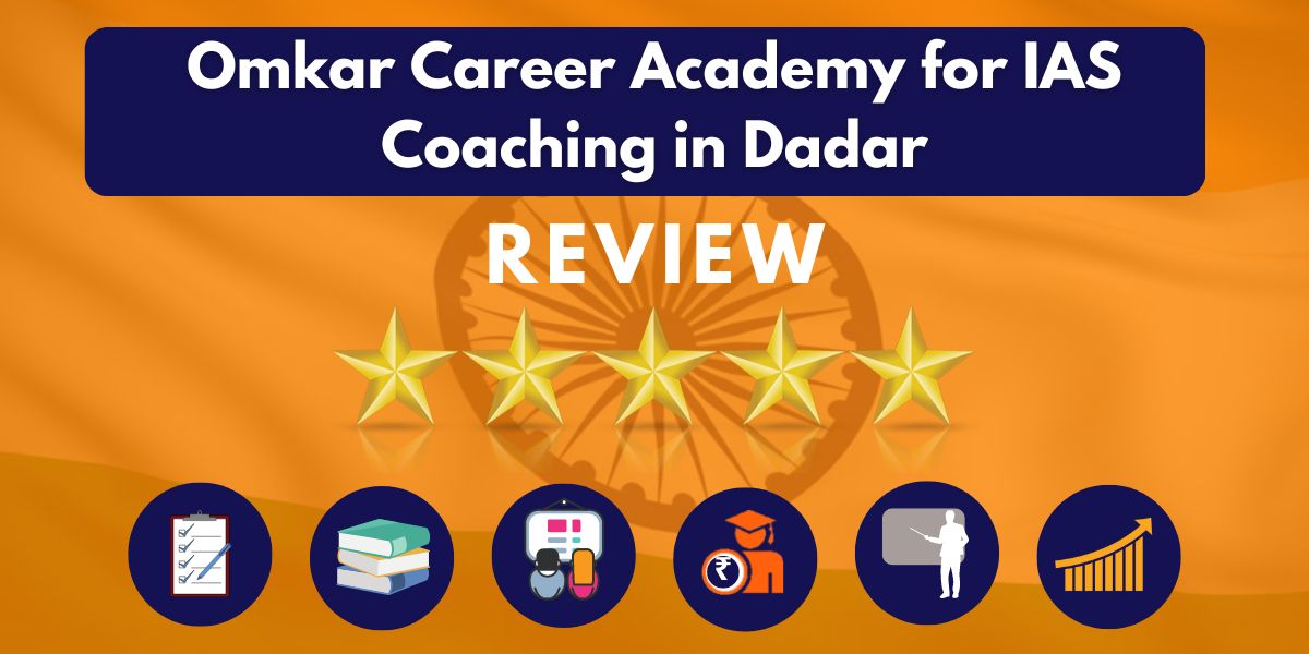 Reviews of Omkar Career Academy for IAS Coaching in Dadar.