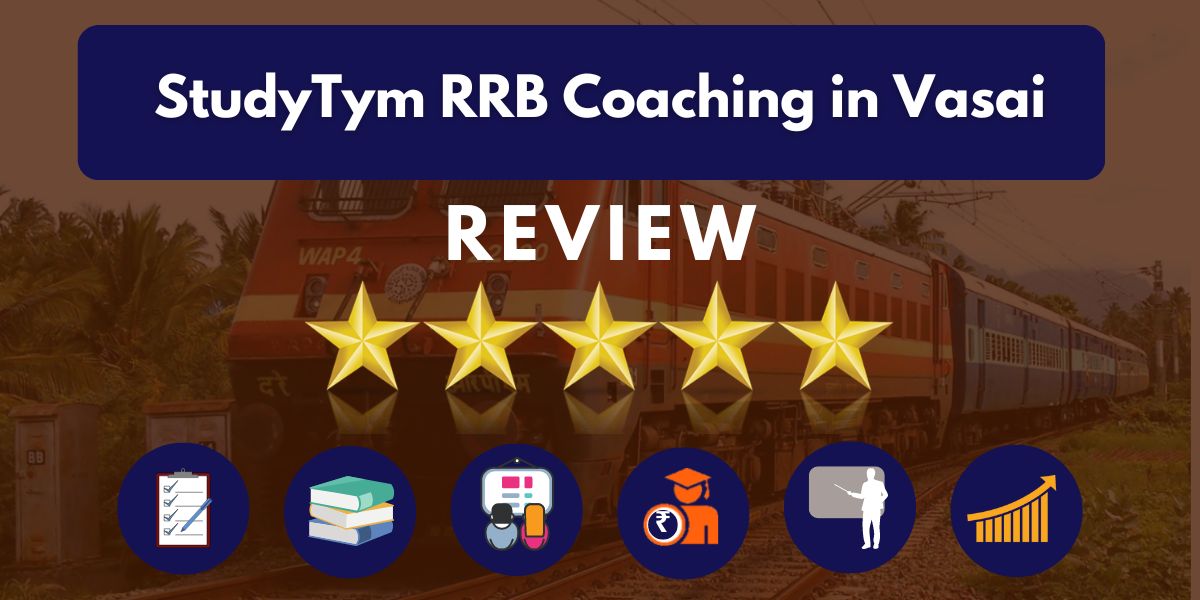 Reviews of StudyTym RRB Coaching in Vasai.