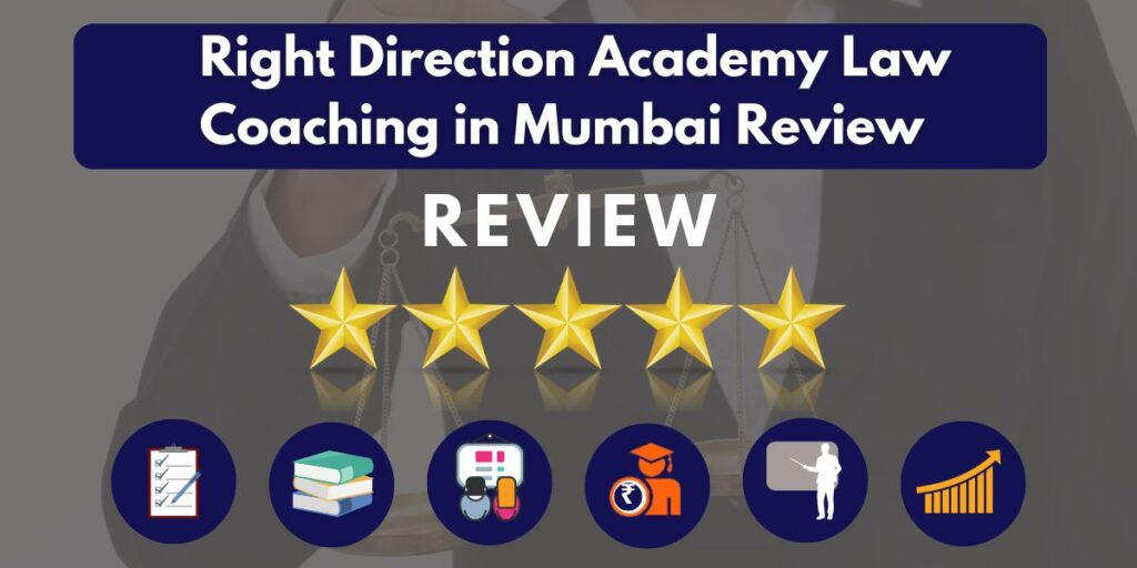 Review of Right Direction Academy Law Coaching in Mumbai