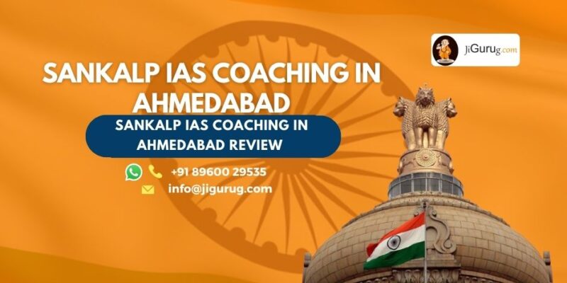 Review of Sankalp IAS Coaching in Ahmedabad