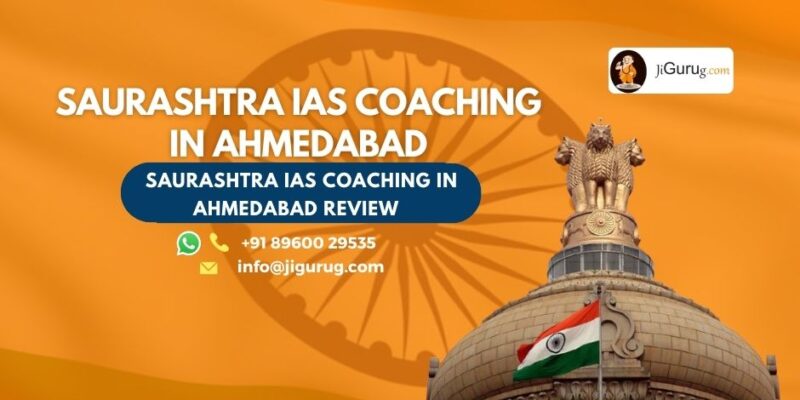 Review of Saurashtra IAS Coaching in Ahmedabad
