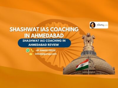 Review of Shashwat IAS Coaching in Ahmedabad
