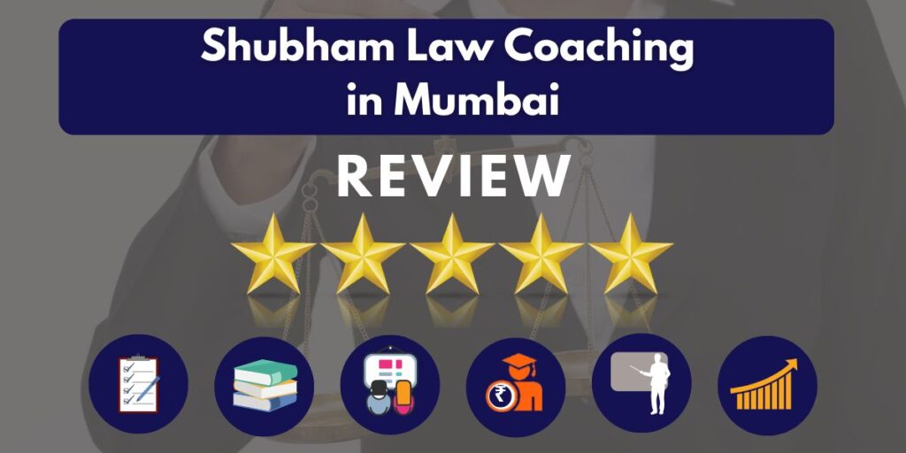 Review of Shubham Law Coaching in Mumbai