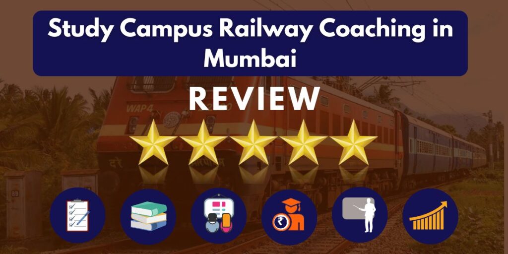 Review of Study Campus Railway Coaching in Mumbai