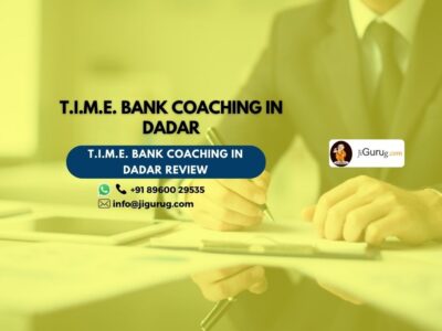 T.I.M.E. Bank Coaching in Dadar Review.