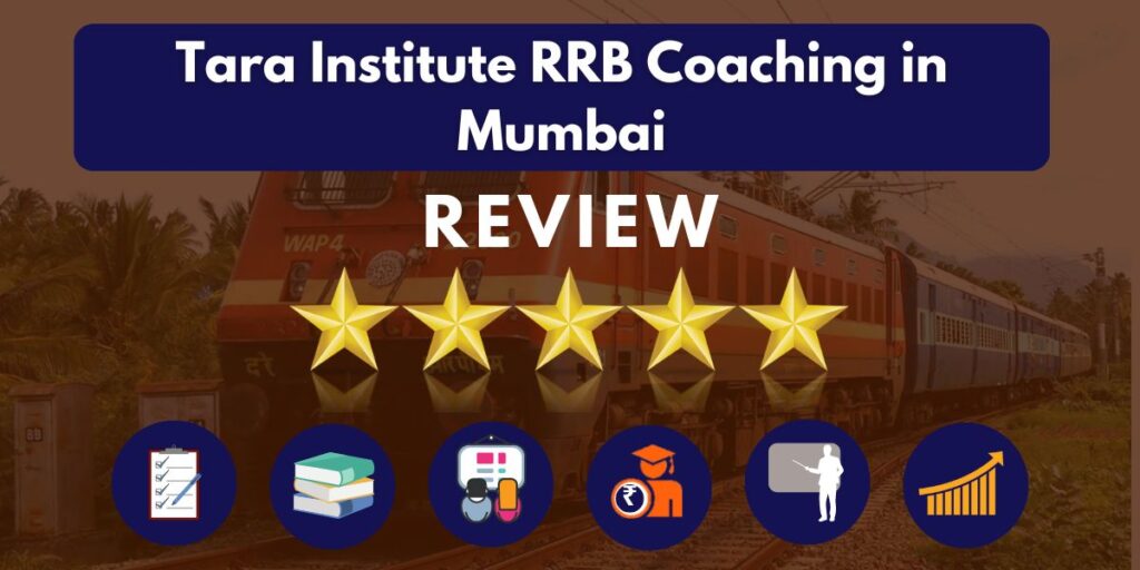 Review of Tara Institute RRB Coaching in Mumbai 