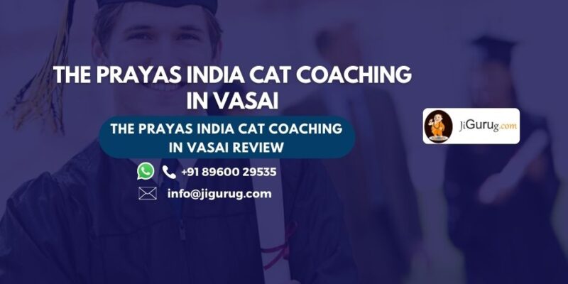 The Prayas India CAT Coaching in Vasai Review.