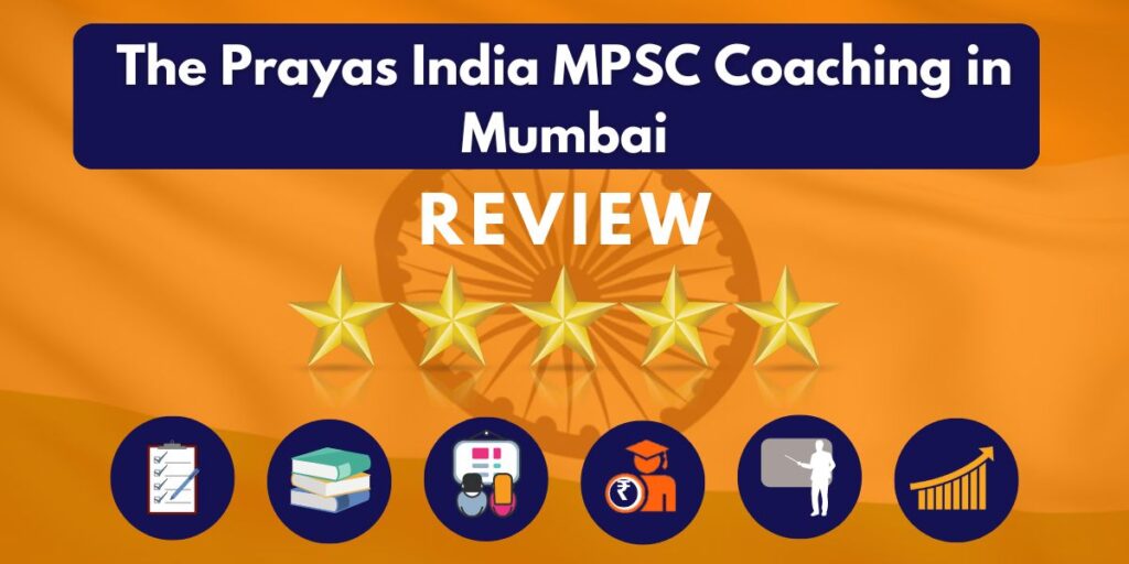Review of The Prayas India MPSC Coaching in Mumbai