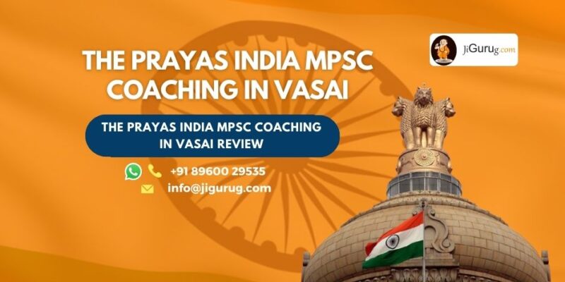 The Prayas India MPSC Coaching in Vasai Review.