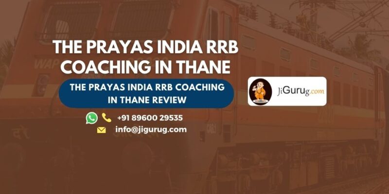 Review of The Prayas India RRB Coaching in Thane
