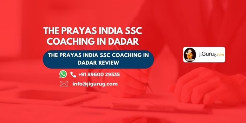 The Prayas India SSC Coaching in Dadar Review.