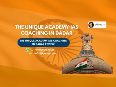 The Unique Academy IAS Coaching in Dadar Review.
