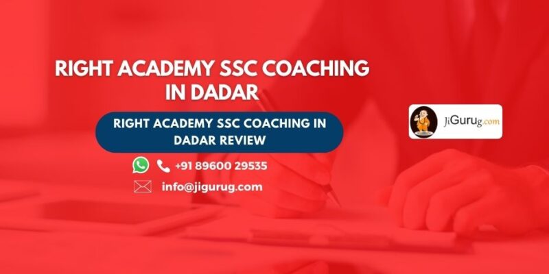 Right Academy SSC Coaching in Dadar Review.
