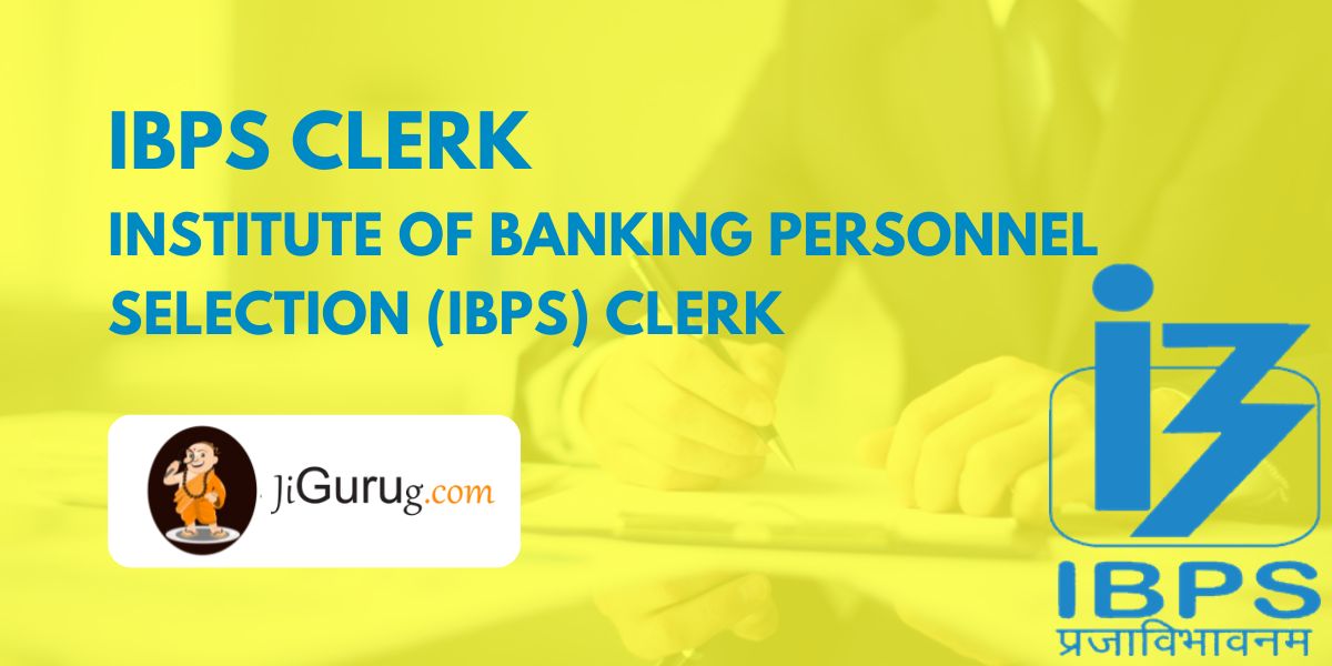 About IBPS Clerk Exam