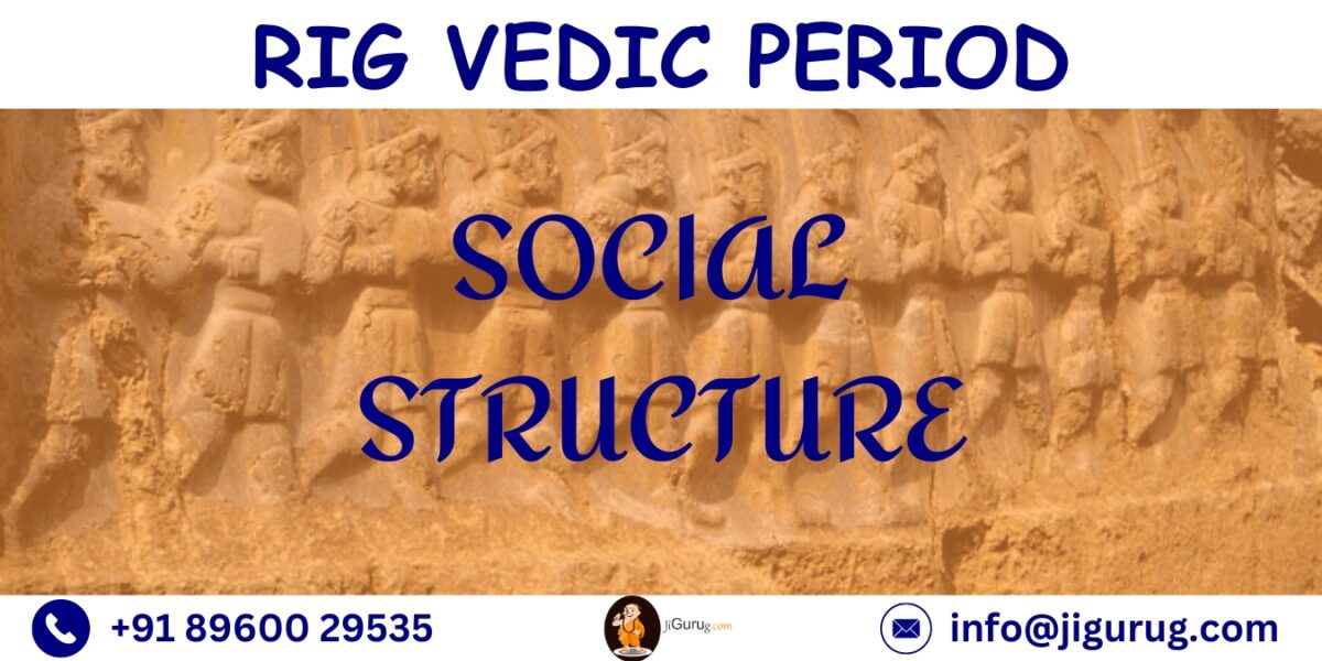 Rig Vedic Period: Society, Economy, Religion, And Literature