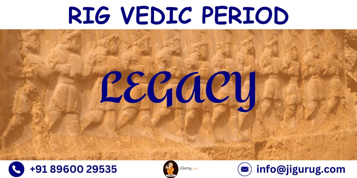 Rig Vedic Period: Society, Economy, Religion, And Literature