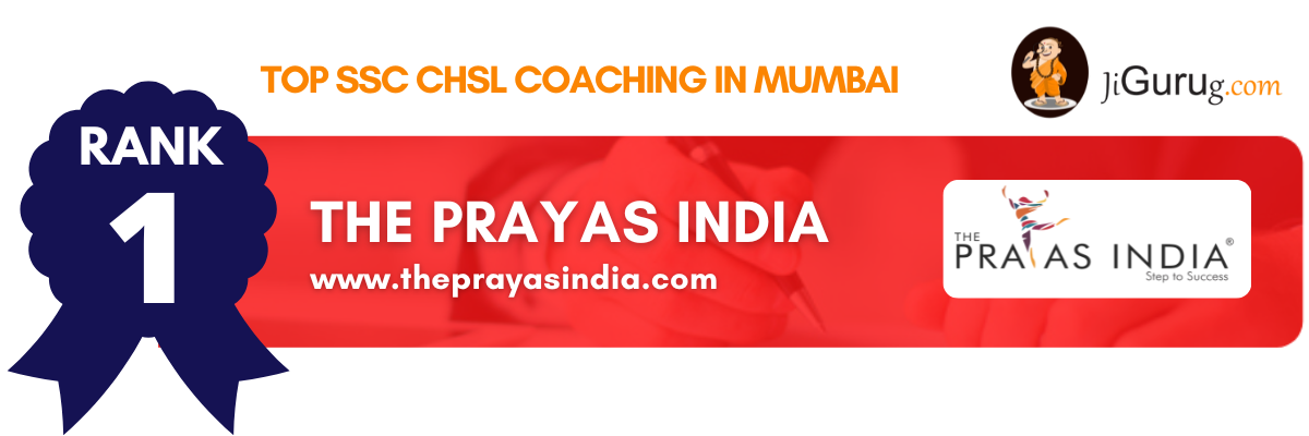 The Prayas India SSC CHSL Coaching in Mumbai
